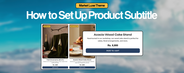 How to Set Up a Product Subtitle in our Shopify Themes